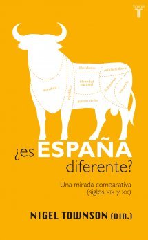 Portada del libro ¿ES ESPAÑA DIFERENTE? Una mirada comparativa (siglos XIX y XX)