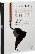 Portada del libro BLANCO WHITE, EL ESPAÑOL Y LA INDEPENDENCIA DE HISPANOAMÉRICA