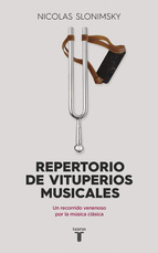 Portada de REPERTORIO DE VITUPERIOS MUSICALES: Crítica despiadada contra los grandes compositores dese Beethoven