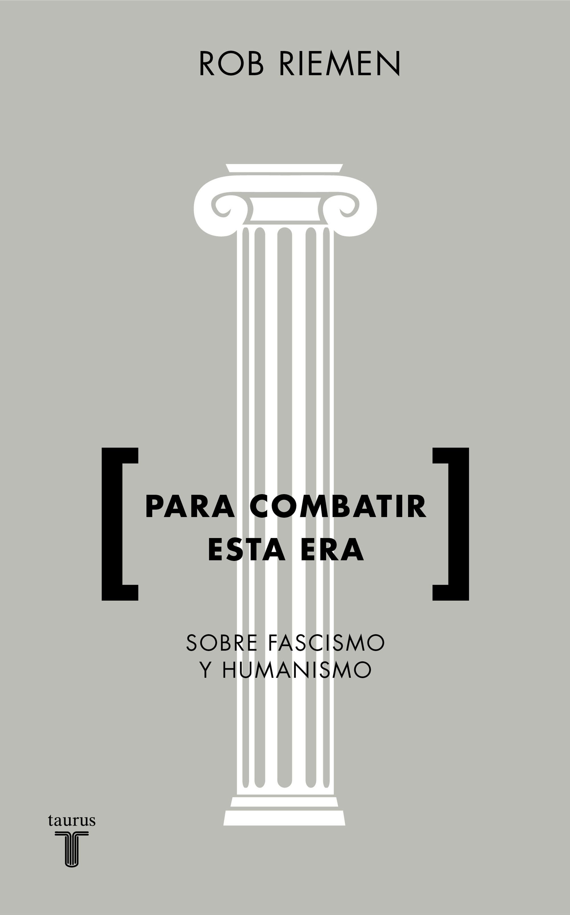 Portada del libro PARA COMBATIR ESTA ERA. Consideraciones urgentes sobre fascismo y humanismo