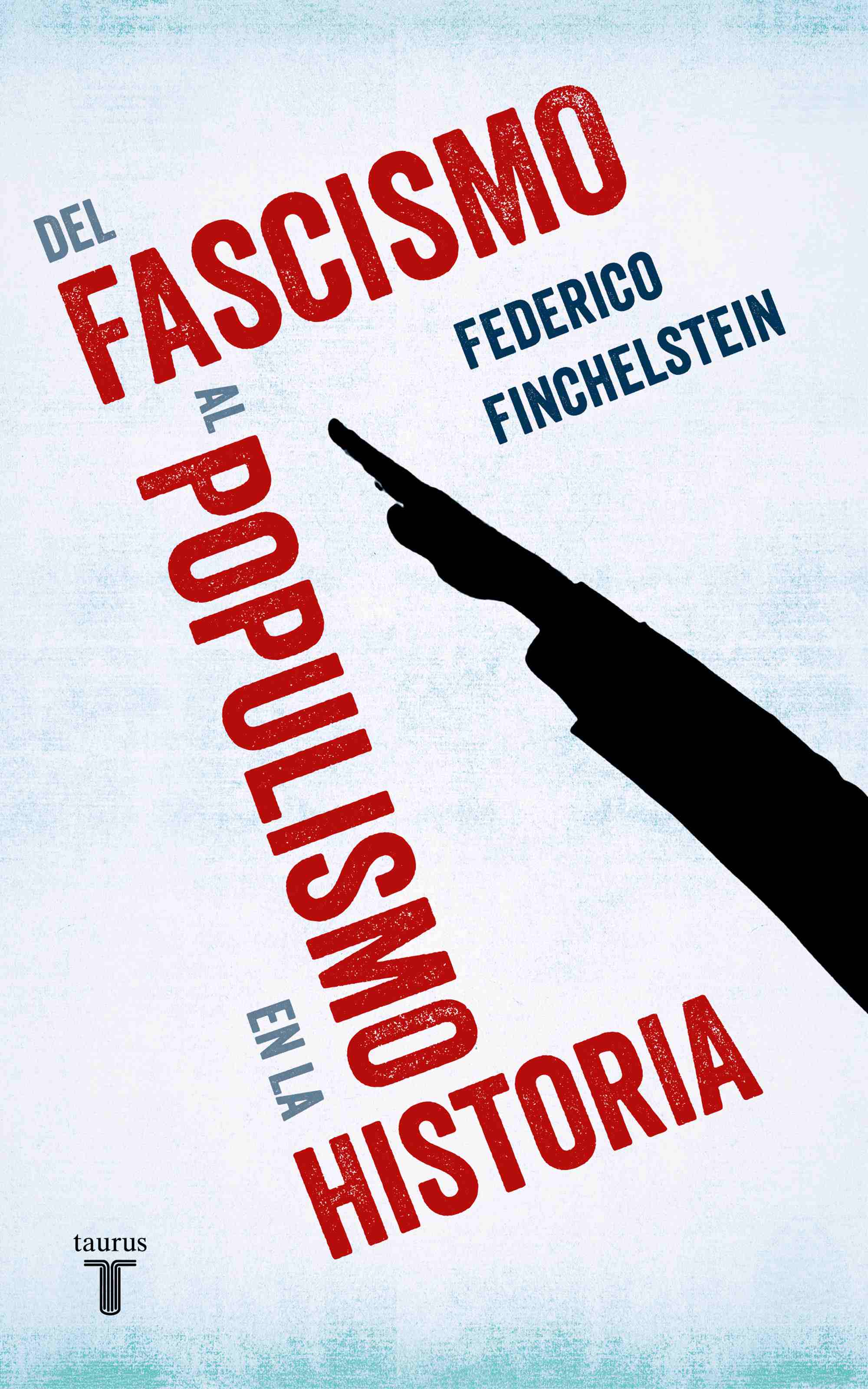 Portada de DEL FASCISMO AL POPULISMO EN LA HISTORIA