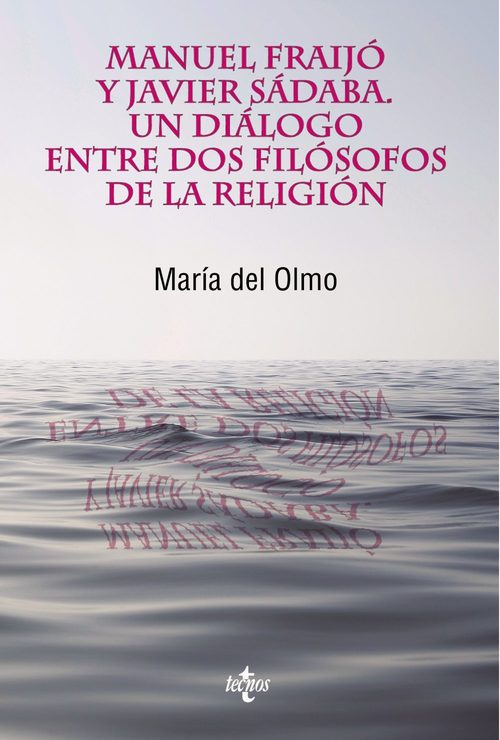 Portada del libro MANUEL FRAIJÓ Y JAVIER SÁDABA. Un diálogo entre dos filósofos de la religión