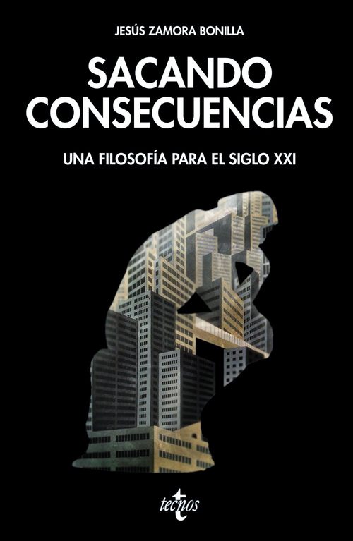 Portada de SACANDO CONSECUENCIAS. Una filosofía para el siglo XXI