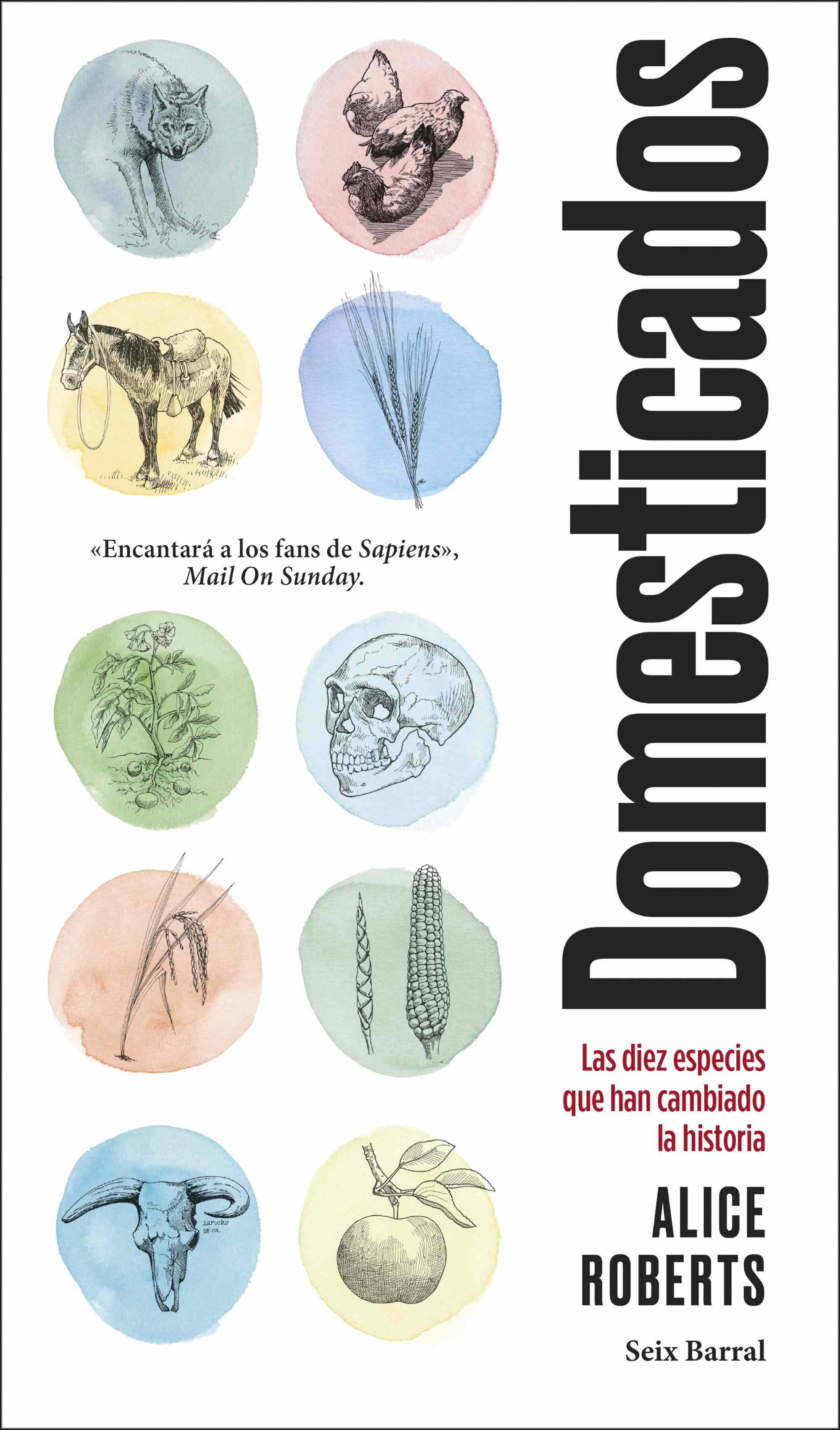 Portada de DOMESTICADOS. Las diez especies que han cambiado la historia