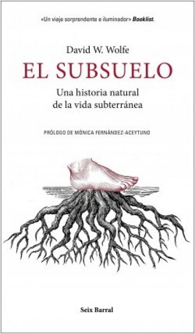 Portada de EL SUBSUELO. Una historia natural de la vida subterránea