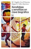 Portada de XENOFOBIAS Y XENOFILIAS EN CLAVE BIOGRÁFICA