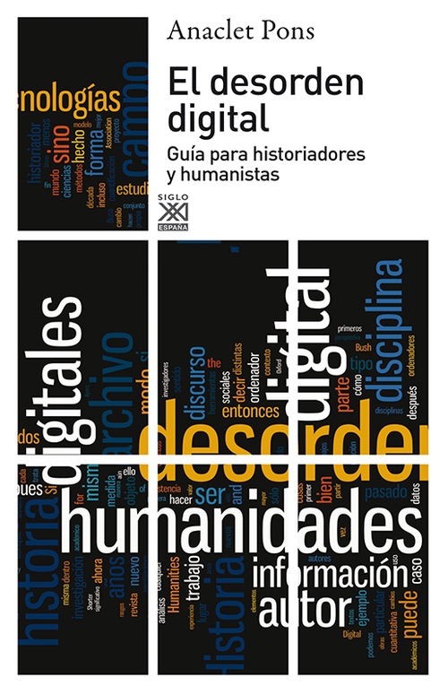 Portada del libro EL DESORDEN DIGITAL. Guía para historiadores y humanistas