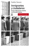 Portada del libro INMIGRANTES Y CIUDADANOS. De las migraciones masivas a la Europa fortaleza