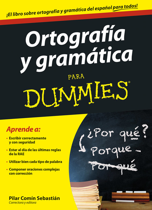 Portada de ORTOGRAFÍA Y GRAMÁTICA PARA DUMMIES