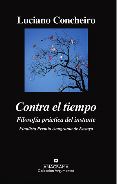 Portada del libro CONTRA EL TIEMPO. Filosofía práctica del instante