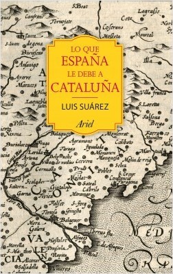 Portada del libro LO QUE ESPAÑA LE DEBE A CATALUÑA