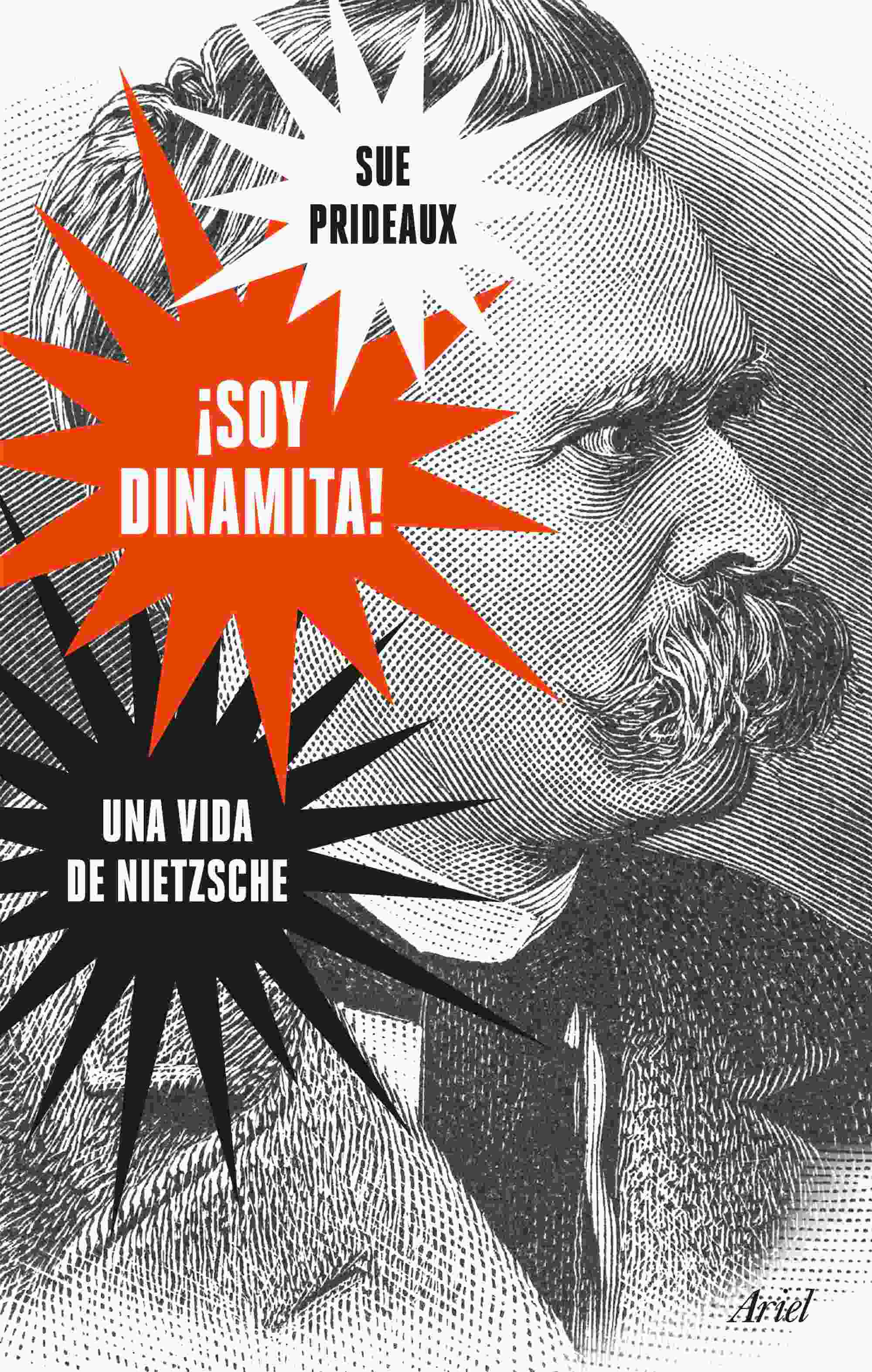 Portada del libro ¡SOY DINAMITA! Una vida de Nietzsche