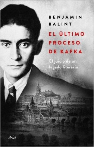 Portada de EL ÚLTIMO PROCESO DE KAFKA. El juicio de un legado literario