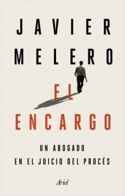 Portada del libro EL ENCARGO. Un abogado en el juicio del procés