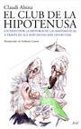 Portada del libro EL CLUB DE LA HIPOTENUSA. Un paseo por la historia de las matemáticas a través de sus anécdotas más divertidas