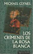 Portada del libro LOS CRÍMENES DE LA ROSA BLANCA