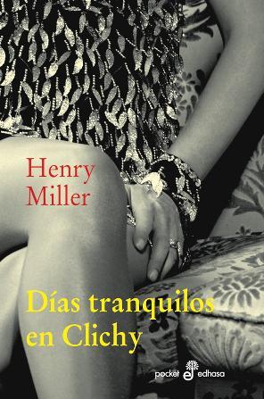 Portada del libro DÍAS TRANQUILOS EN CLICHY