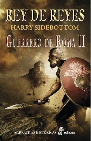 Portada del libro REY DE REYES. Guerrero de Roma II