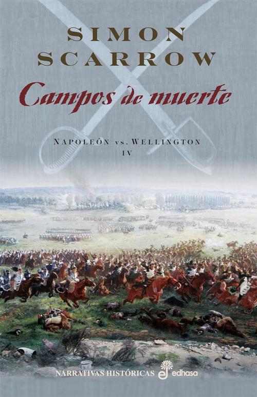 Portada del libro CAMPOS DE MUERTE. Napoleón vs. Wellington IV
