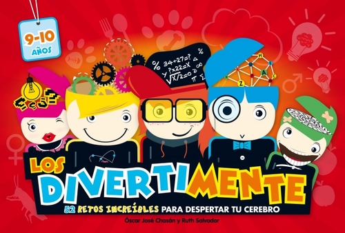 Portada de LOS DIVERTIMENTE  (9-10 años). 52 retos increíbles para despertar tu cerebro