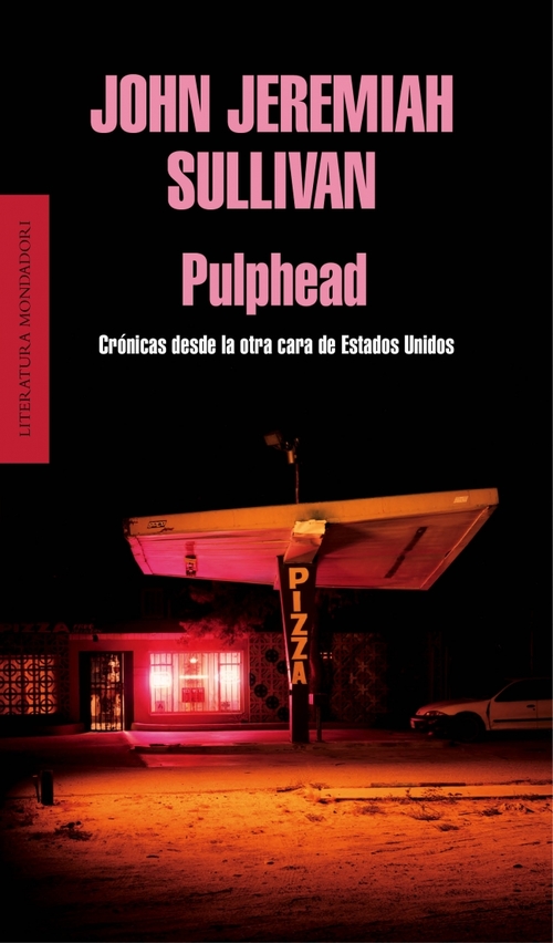 Portada del libro PULPHEAD. Crónicas desde la otra cara de América