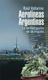 Portada del libro AEROLÍNEAS ARGENTINAS. La verdad oculta de un engaño