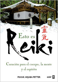 Portada de ESTO ES REIKI. Curación para el cuerpo, la mente y el espíritu