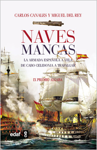 Portada de NAVES MANCAS. La armada española a vela de cabo de Celidonia a Trafalgar