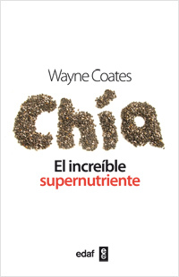Portada del libro CHÍA. El increíble supernutriente