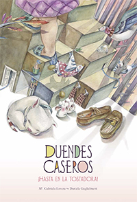 Portada de DUENDES CASEROS ¡Hasta en la tostadora!