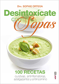 Portada del libro DESINTOSÍCATE CON SOPAS. 100 recetas curativas, antinflamatorias, adelgazantes y antinsomnio