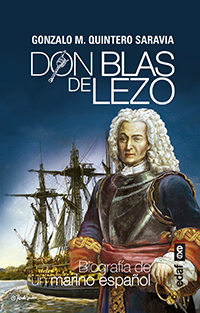 Portada del libro DON BLAS DE LEZO. Biografía de un marino español