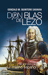 Portada de DON BLAS DE LEZO. Biografía de un marino español