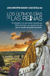 Portada de LOS ÚLTIMOS DÍAS DE LAS REINAS