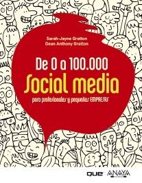 Portada del libro DE 0 A 100.000 Social Media para profesionales y pequeñas empresas