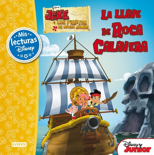 Portada de JAKE Y LOS PIRATAS DE NUNCA JAMÁS. LA LLAVE DE ROCA CALAVERA