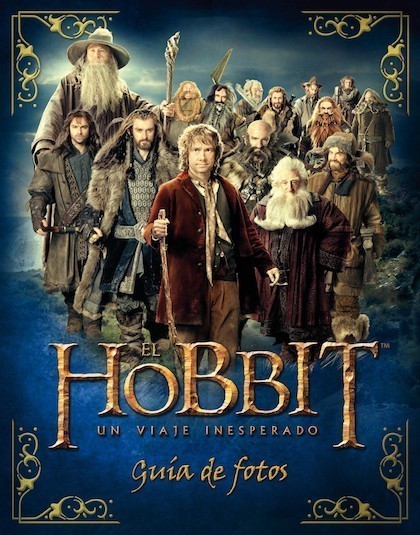 Portada de EL HOBBIT. UN VIAJE INESPERADO. GUÍA DE FOTOS