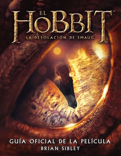 Portada de EL HOBBIT: LA DESOLACIÓN DE SMAUG. Guía oficial de la película