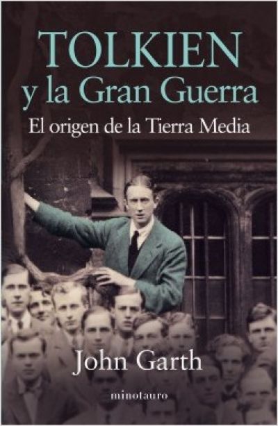 Portada de TOLKIEN Y LA GRAN GUERRA. El origen de la Tierra Media