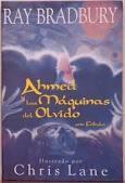 Portada del libro AHMED Y LAS MÁQUINAS DEL OLVIDO