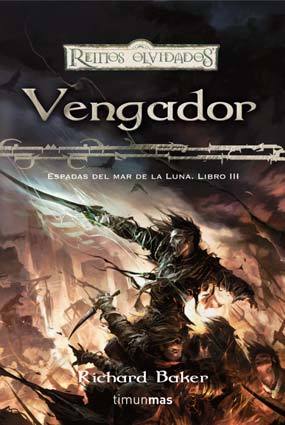 Portada de VENGADOR. Las Espadas del Mar de la Luna III (Reinos Olvidados) 