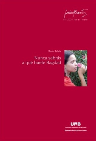 Portada de NUNCA SABRÁS A QUÉ HUELE BAGDAD