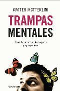 Portada del libro TRAMPAS MENTALES. Cómo defenderse de los engaños propios y ajenos