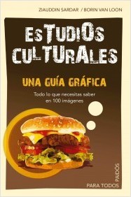 Portada del libro ESTUDIOS CULTURALES. Una guía gráfica. Todo lo que necesitas saber en 100 imagénes