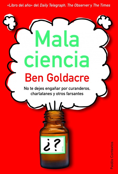 Portada del libro MALA CIENCIA. No te dejes engañar por curanderos, charlatanes y otros farsantes