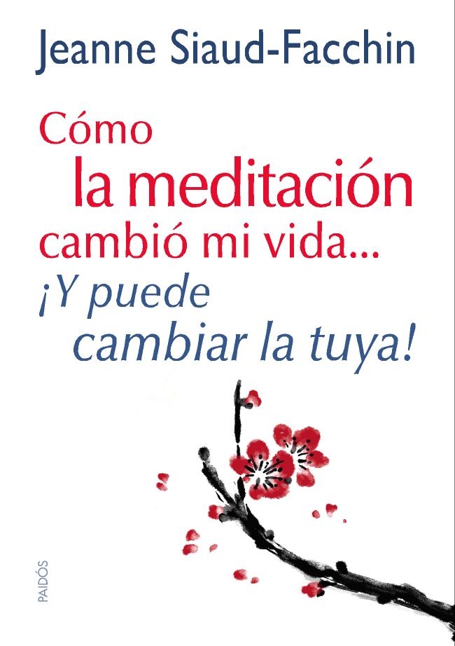 Portada de CÓMO LA MEDITACIÓN CAMBIÓ MI VIDA... ¡Y PUEDE CAMBIAR LA TUYA!