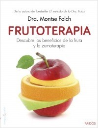 Portada del libro FRUTOTERAPIA. Descubre los beneficios de la fruta y la zumoterapia