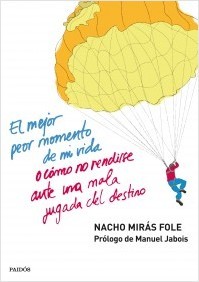 Portada del libro EL MEJOR PEOR MOMENTO DE MI VIDA o cómo no rendirse ante una mala jugada del destino