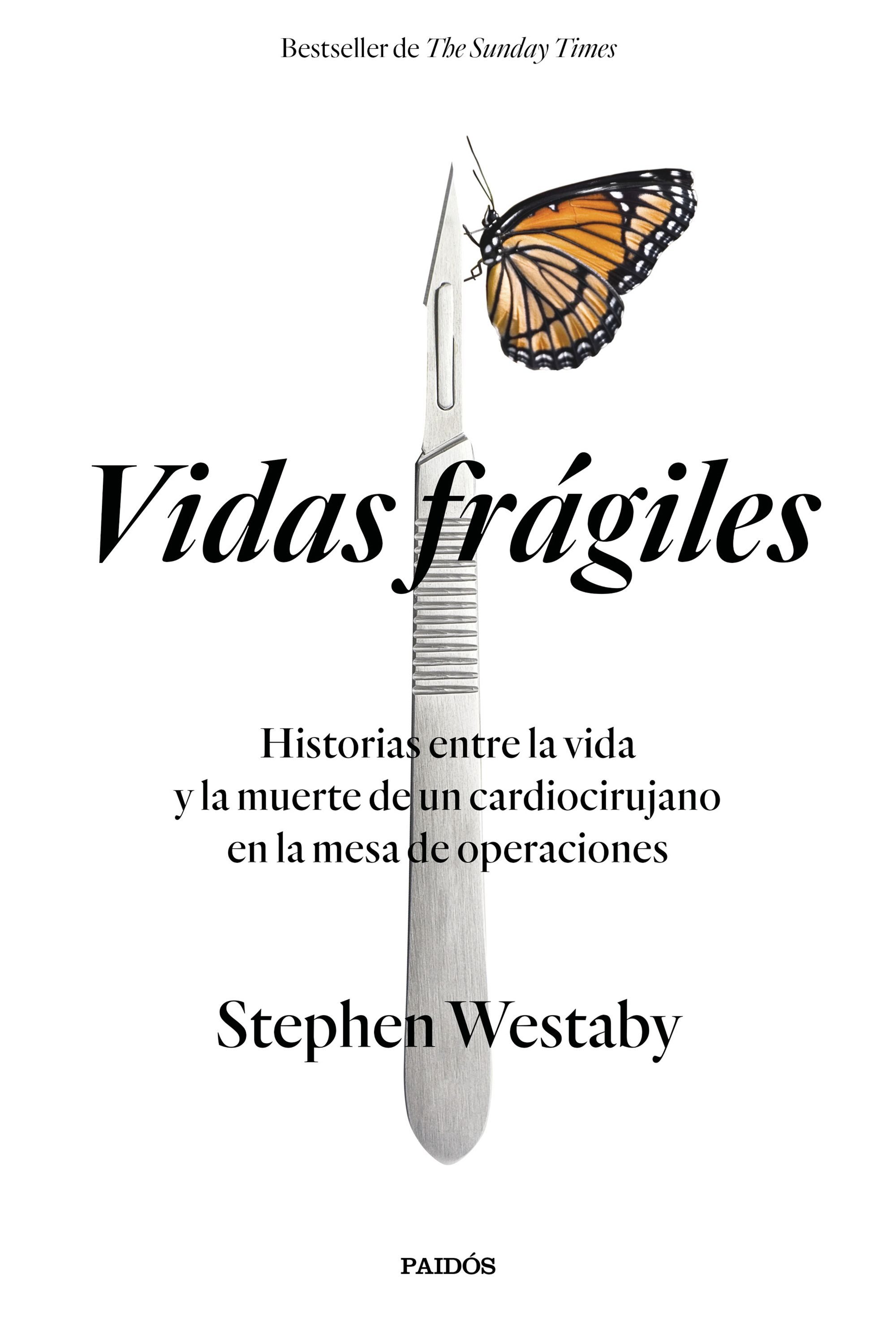 Portada del libro VIDAS FRÁGILES. Historias entre la vida y la muerte de un cardiocirujano en la mesa de operaciones