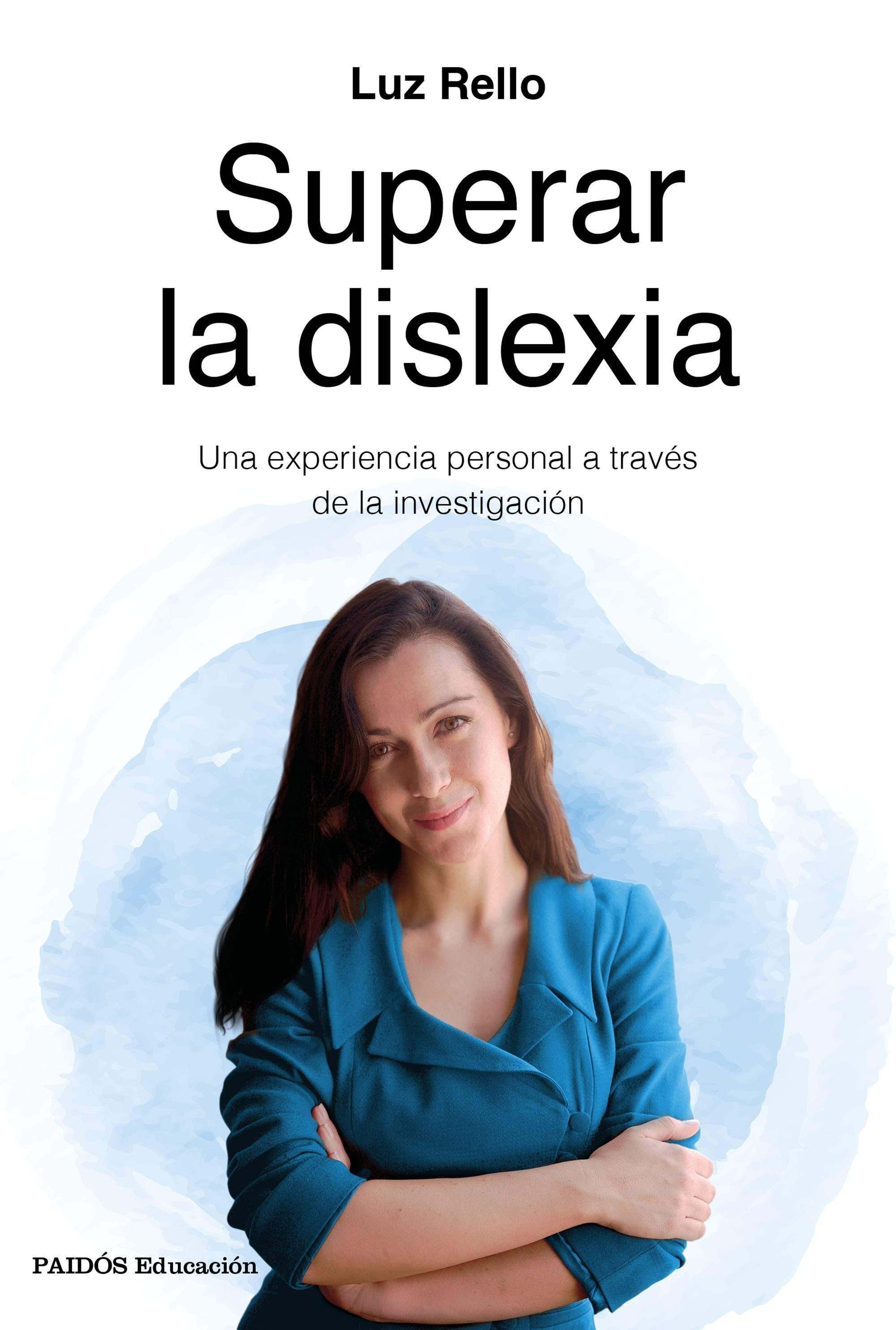 Portada de SUPERAR LA DISLEXIA. Una experiencia personal a través de la investigación